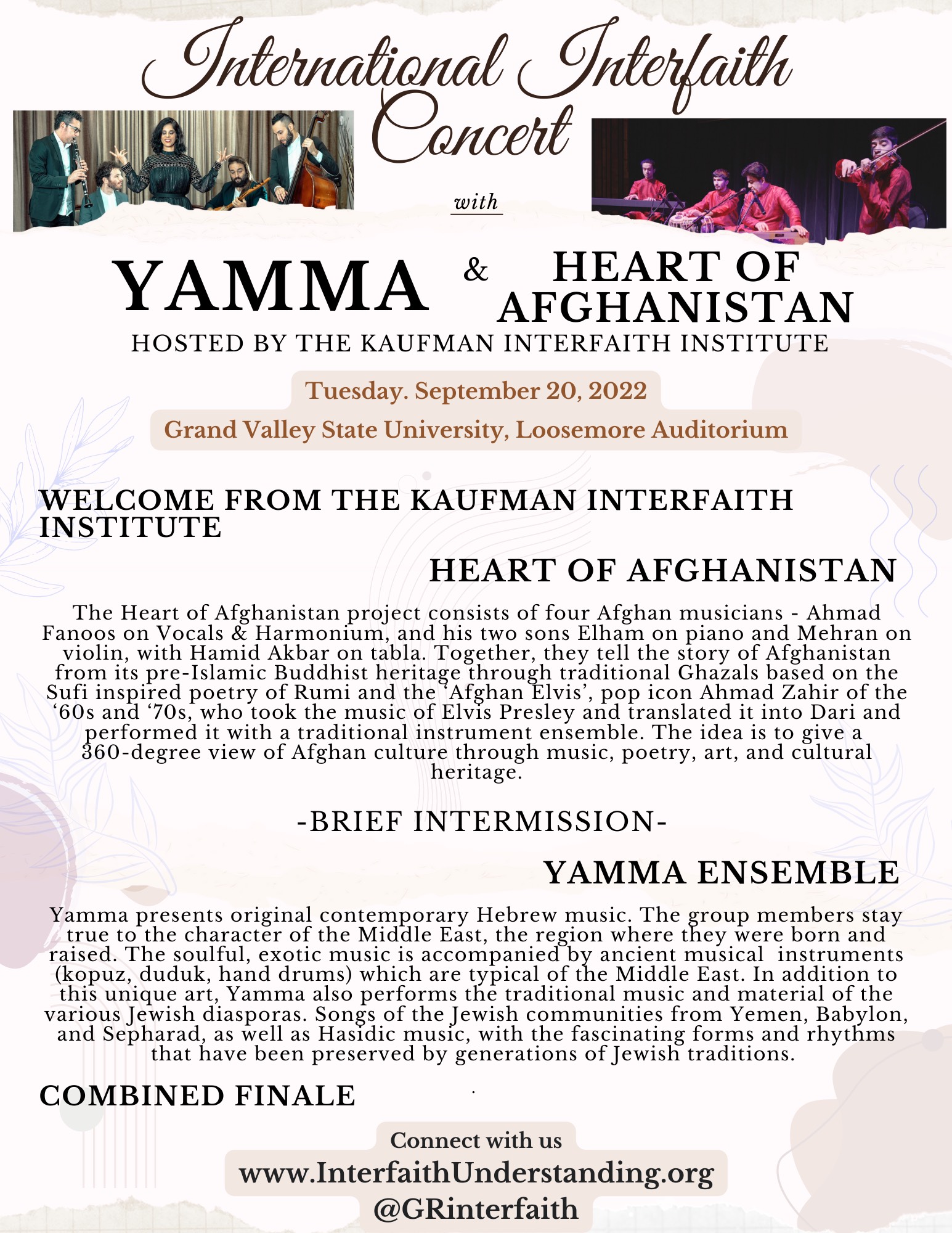 Program Details: Welcome from Kaufman Interfaith Institute. Heart of Afghanistan. Yamma. Combined Finale.